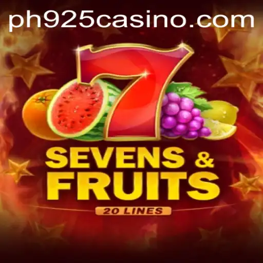 Unveiling SevensFruits20: A Guide to the Thrilling Casino Experience Upholding PH925.COM Standards